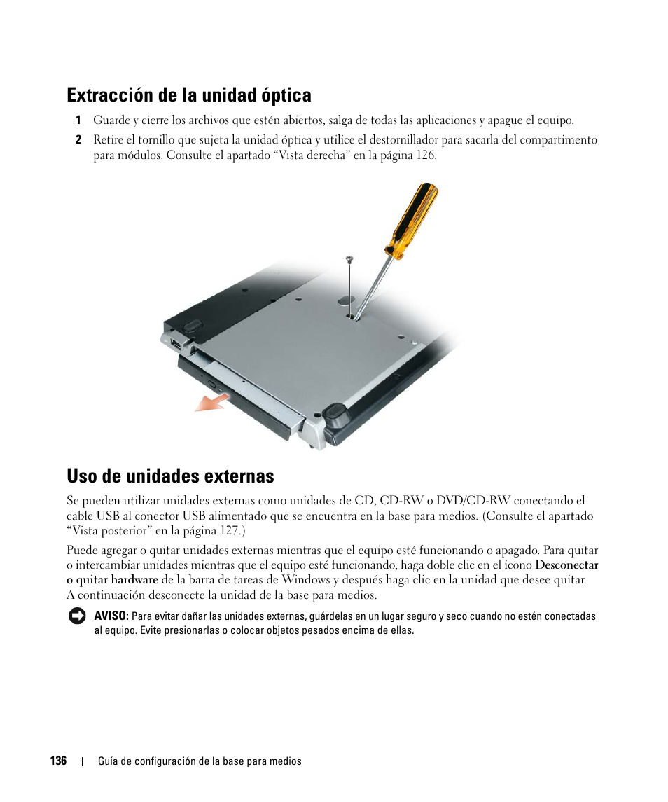Extracción de la unidad óptica, Uso de unidades externas | Dell Latitude D420 User Manual | Page 138 / 142