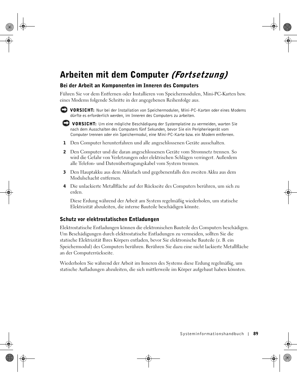 Schutz vor elektrostatischen entladungen, Arbeiten mit dem computer (fortsetzung) | Dell Latitude X300 User Manual | Page 91 / 190