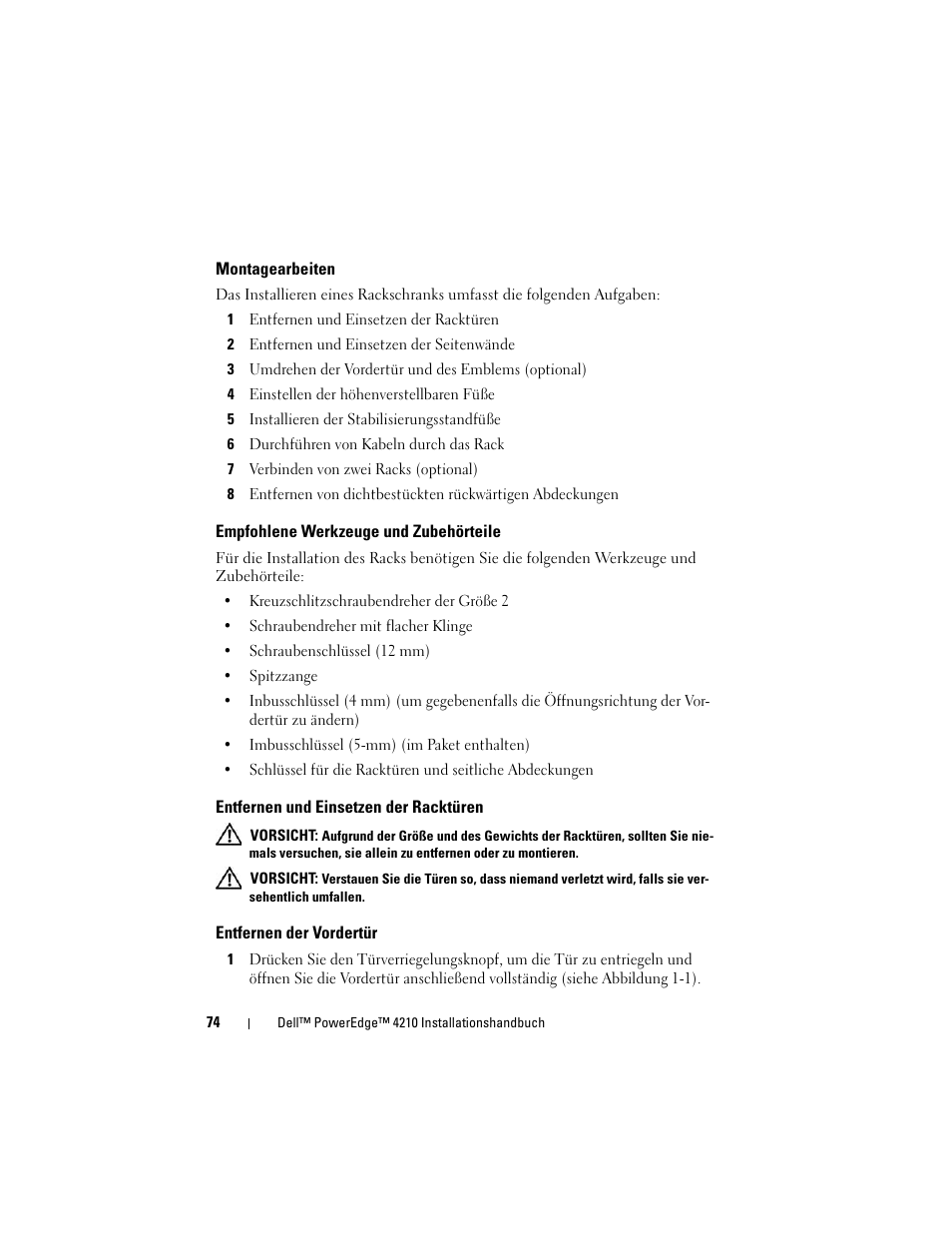 Montagearbeiten, Empfohlene werkzeuge und zubehörteile, Entfernen und einsetzen der racktüren | Entfernen der vordertür | Dell PowerEdge Rack Enclosure 4210 User Manual | Page 76 / 162