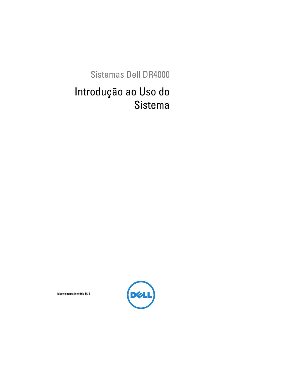 Introdução ao uso do sistema | Dell DR4000 User Manual | Page 25 / 50