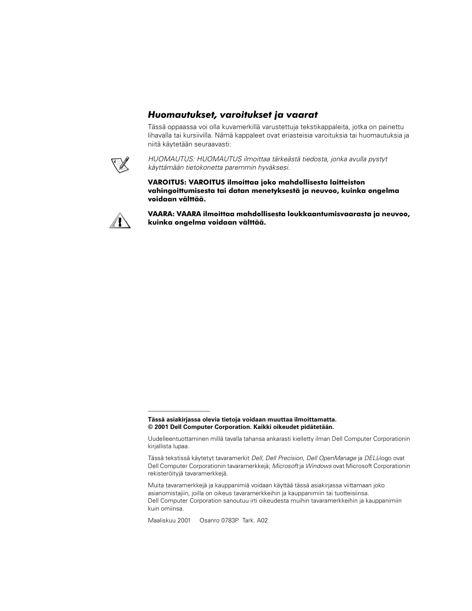 Huomautukset, varoitukset ja vaarat | Dell Precision 620 User Manual | Page 46 / 112