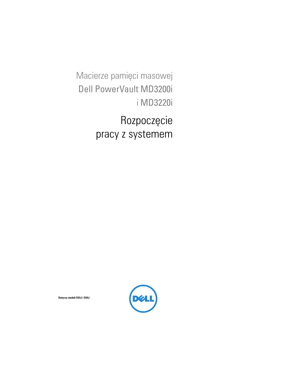 Rozpoczęcie pracy z systemem | Dell PowerVault MD3200i User Manual | Page 113 / 222