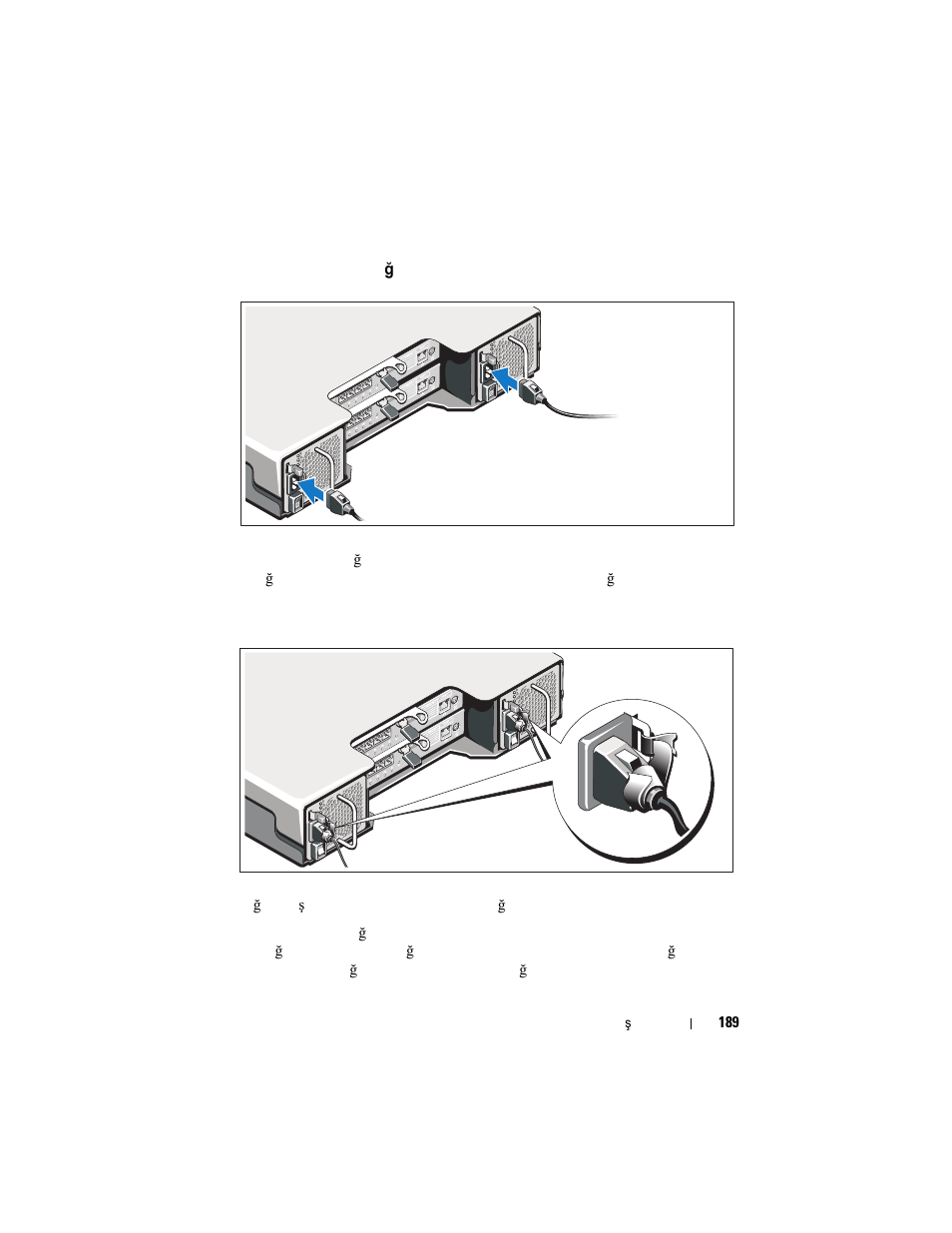 Güç kablolarının bağlanması, Güç kablolarının sabitlenmesi | Dell PowerVault MD3200i User Manual | Page 191 / 222