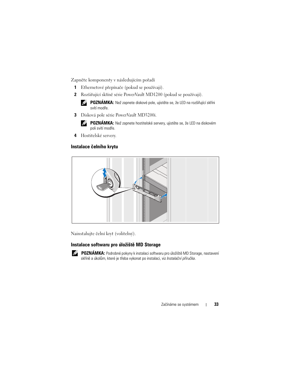 Instalace čelního krytu, Instalace softwaru pro úložiště md storage | Dell PowerVault MD3200i User Manual | Page 35 / 222