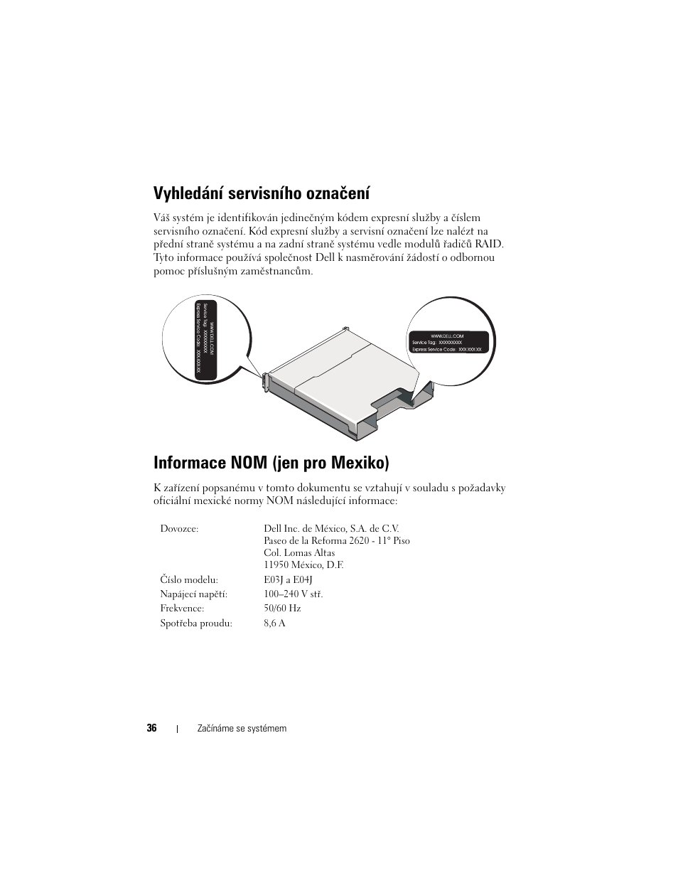 Vyhledání servisního označení, Informace nom (jen pro mexiko) | Dell PowerVault MD3200i User Manual | Page 38 / 222