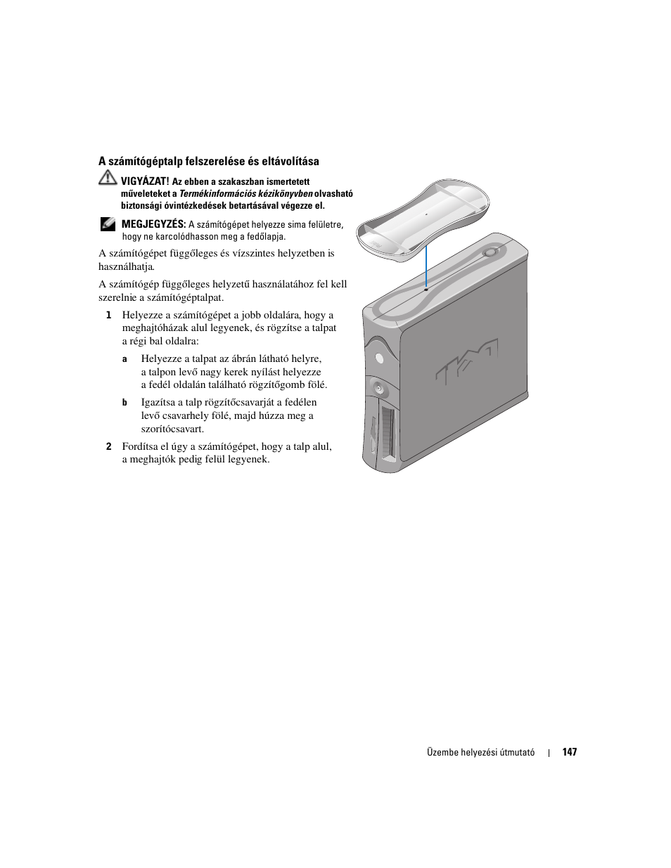 A számítógéptalp felszerelése és eltávolítása | Dell OptiPlex 170L User Manual | Page 147 / 238