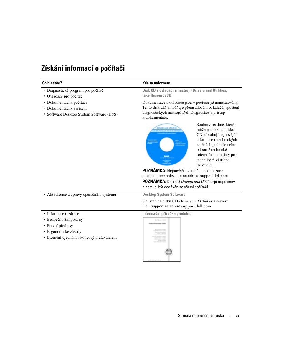 Získání informací o počítači | Dell OptiPlex 170L User Manual | Page 37 / 238