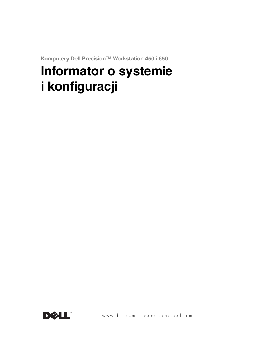 Informator o systemie i konfiguracji | Dell Precision 650 User Manual | Page 49 / 154