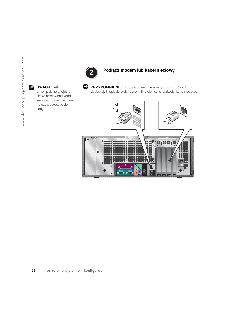 Podłącz modem lub kabel siecowy, Podłécz modem lub kabel sieciowy, Podłącz modem lub kabel sieciowy | Dell Precision 650 User Manual | Page 68 / 154