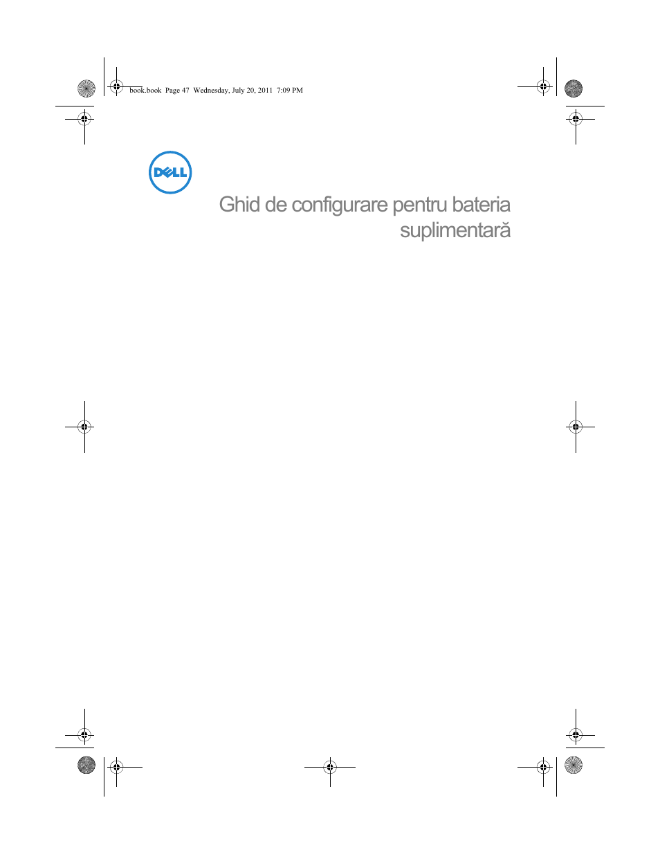 Ghid de configurare pentru bateria suplimentară | Dell Latitude E5520M (Early 2011) User Manual | Page 49 / 96