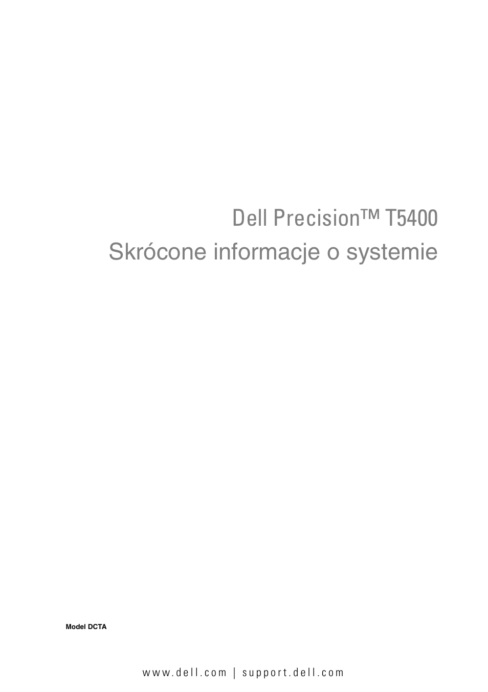 Skrócone informacje o systemie | Dell Precision T5400 (Late 2007) User Manual | Page 135 / 340