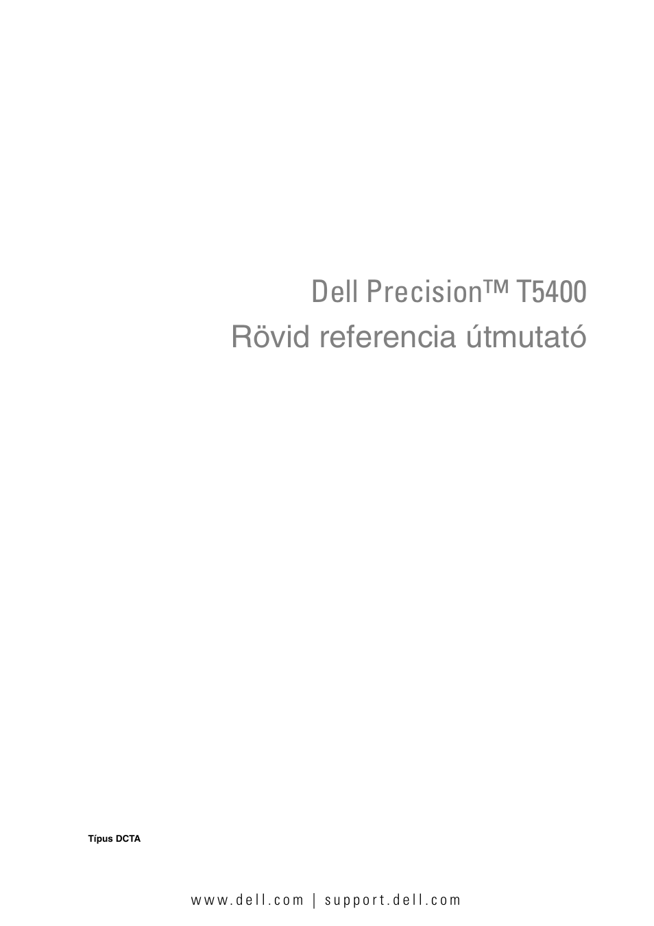 Rövid referencia útmutató, Dell precision™ t5400 rövid referencia útmutató | Dell Precision T5400 (Late 2007) User Manual | Page 61 / 340