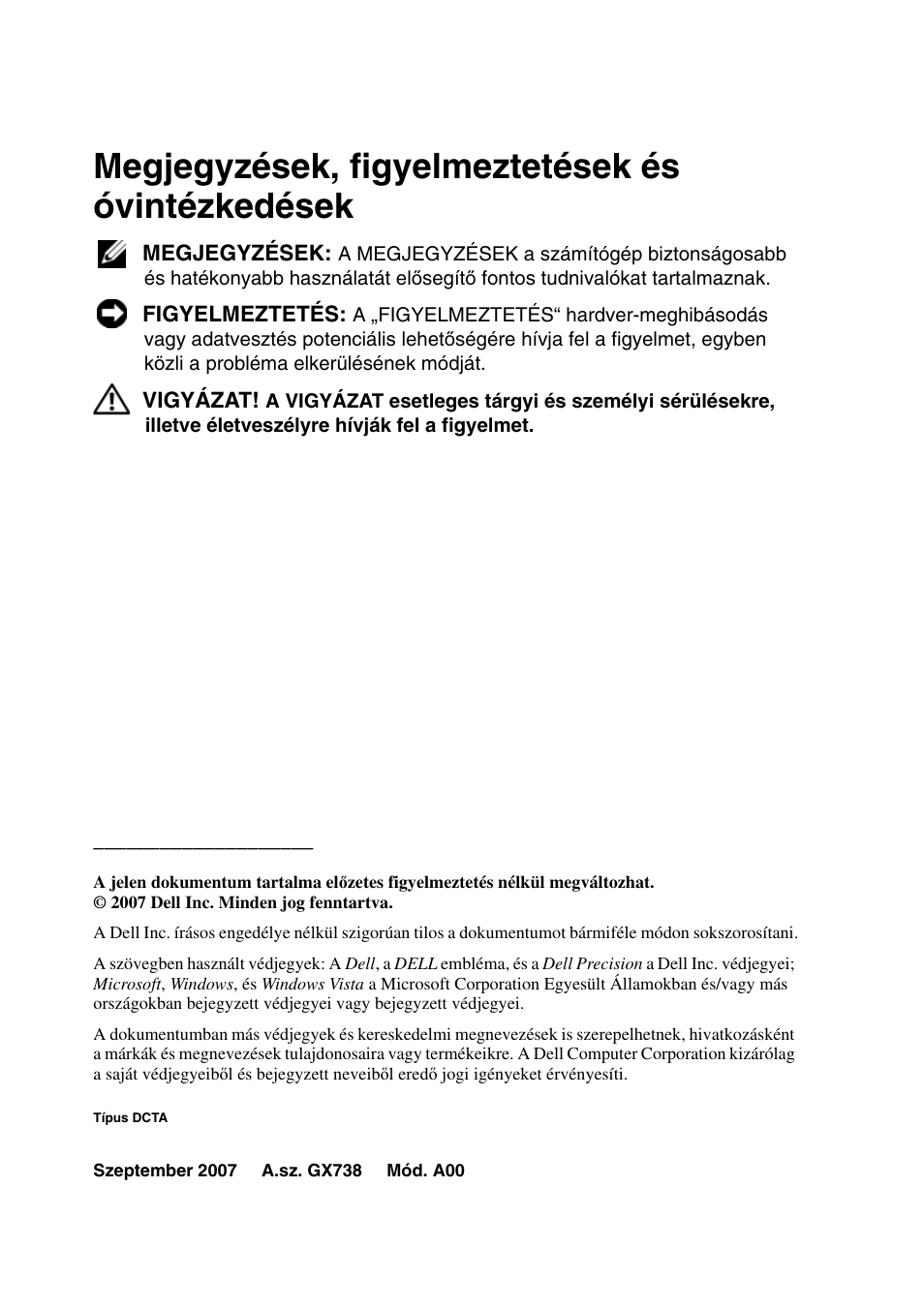 Megjegyzések, figyelmeztetések és óvintézkedések | Dell Precision T5400 (Late 2007) User Manual | Page 62 / 340