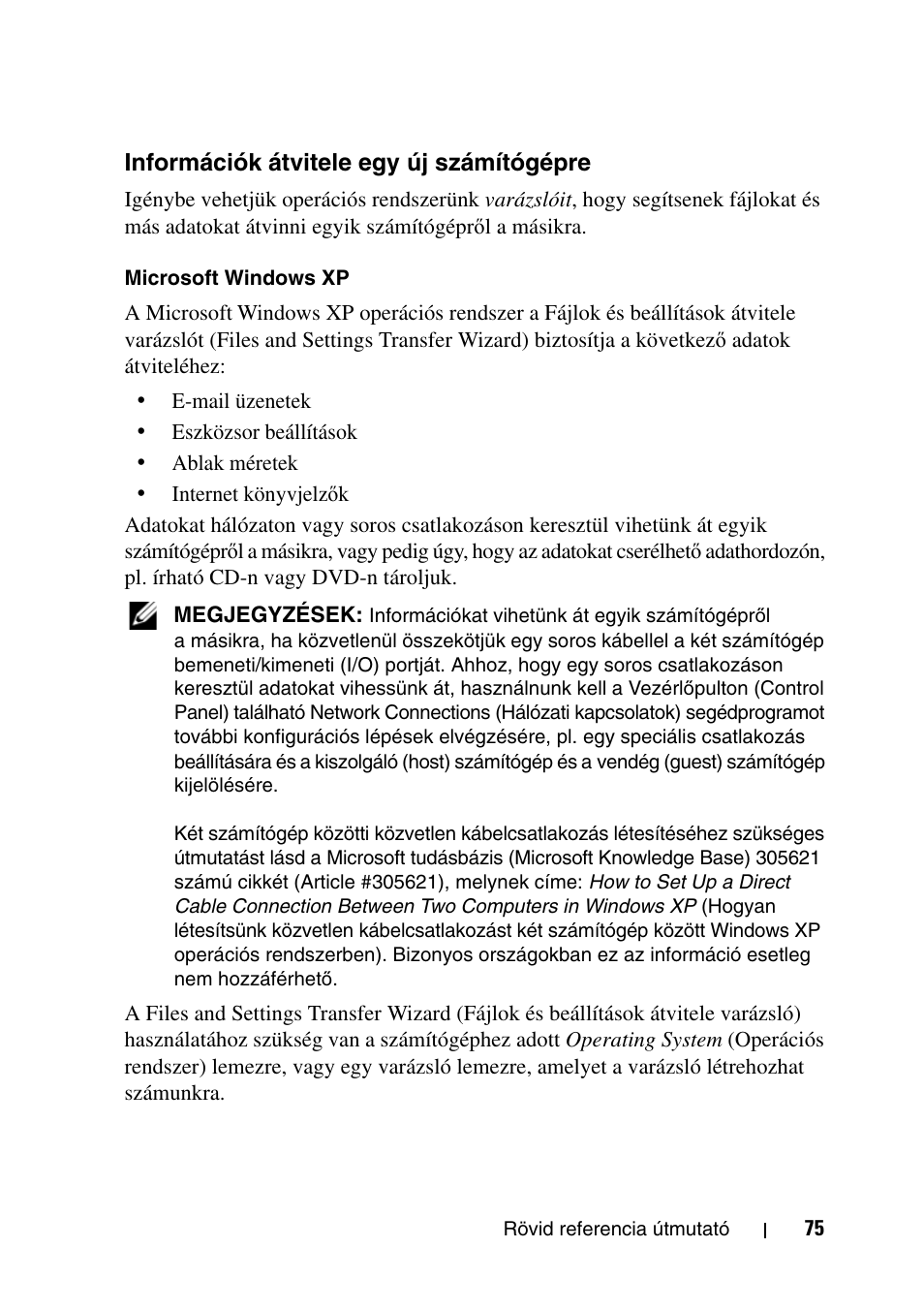 Információk átvitele egy új számítógépre | Dell Precision T5400 (Late 2007) User Manual | Page 75 / 340