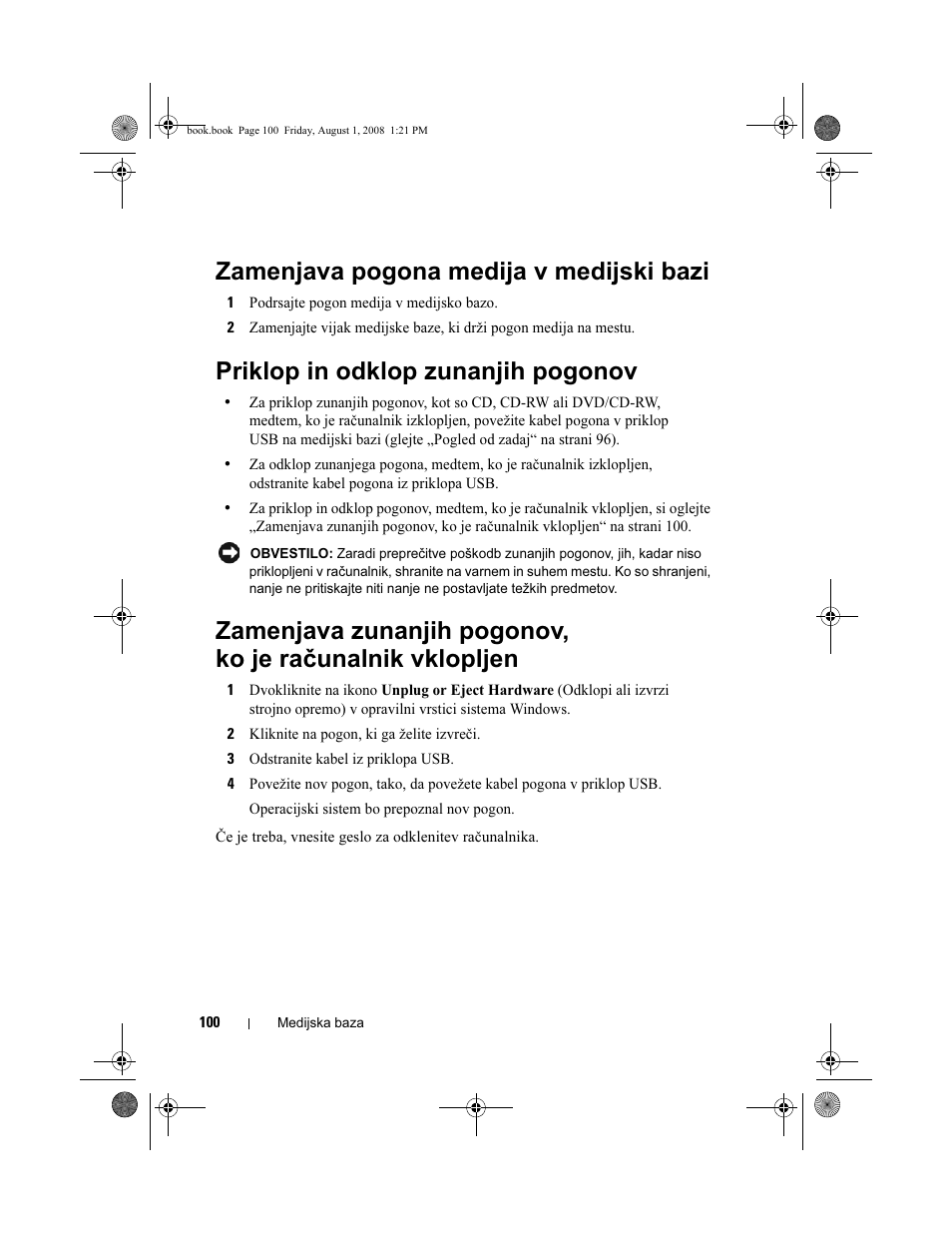 Zamenjava pogona medija v medijski bazi, Priklop in odklop zunanjih pogonov | Dell Latitude E4200 (Late 2008) User Manual | Page 102 / 124