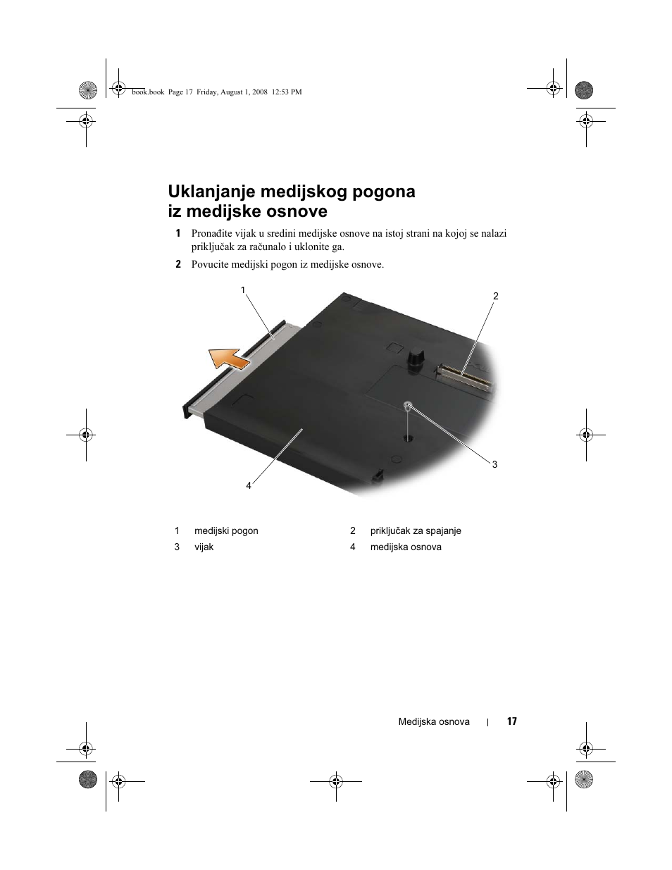 Uklanjanje medijskog pogona iz medijske osnove | Dell Latitude E4200 (Late 2008) User Manual | Page 19 / 124