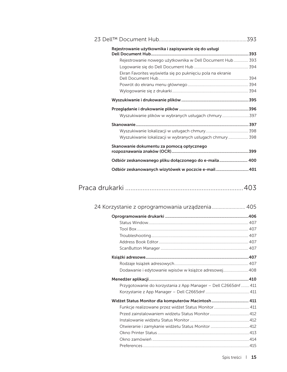 Praca drukarki | Dell C2665dnf Color Laser Printer User Manual | Page 15 / 564