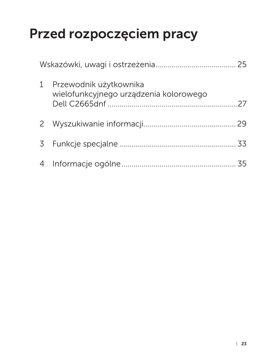 Przed rozpoczęciem pracy | Dell C2665dnf Color Laser Printer User Manual | Page 23 / 564