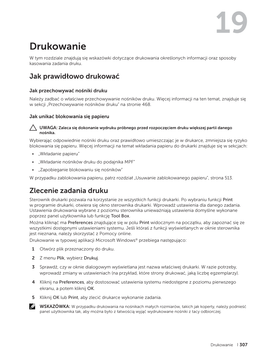 Drukowanie, Jak prawidłowo drukować, Jak przechowywać nośniki druku | Jak unikać blokowania się papieru, Zlecenie zadania druku, 19 drukowanie | Dell C2665dnf Color Laser Printer User Manual | Page 307 / 564