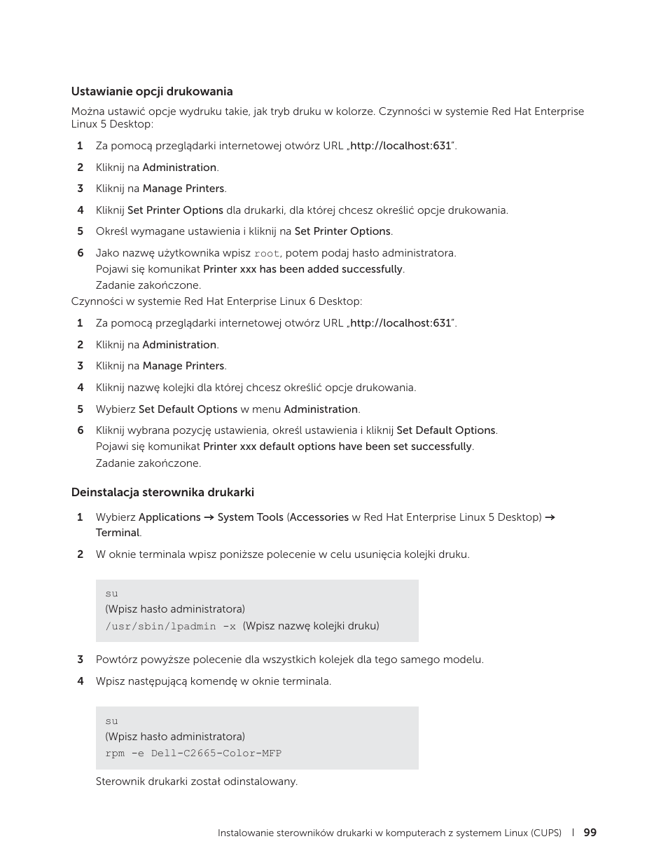 Ustawianie opcji drukowania, Deinstalacja sterownika drukarki | Dell C2665dnf Color Laser Printer User Manual | Page 99 / 564