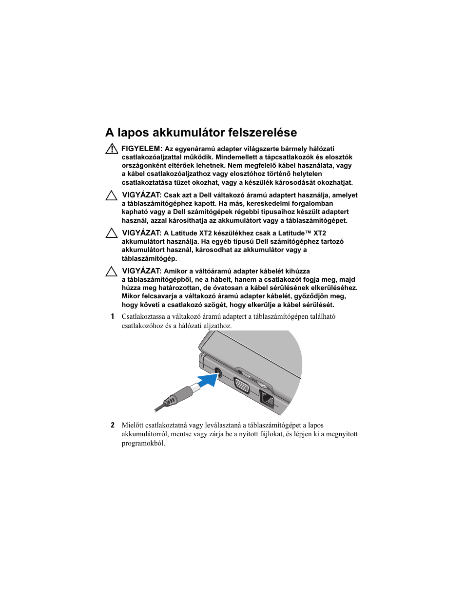 A lapos akkumulátor felszerelése | Dell Latitude XT2 (Early 2009) User Manual | Page 32 / 92