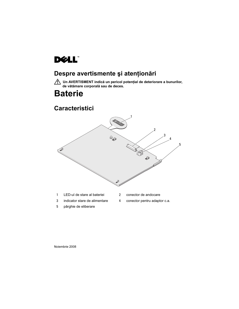 Baterie, Despre avertismente şi atenţionări, Caracteristici | Dell Latitude XT2 (Early 2009) User Manual | Page 47 / 92