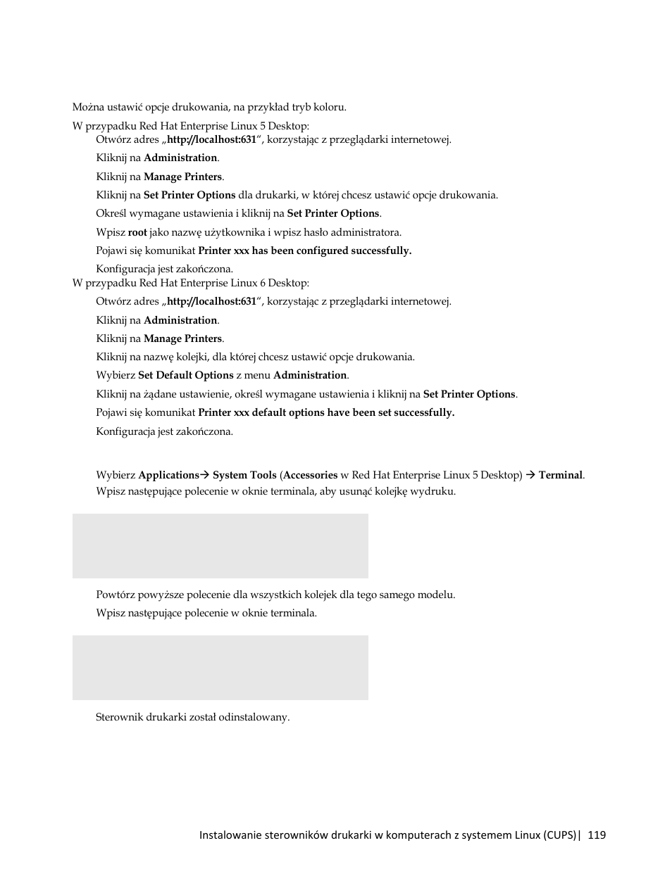 Ustawienie opcji drukowania, W przypadku red hat enterprise linux 5 desktop, W przypadku red hat enterprise linux 6 desktop | Odinstalowanie sterownika drukarki, Sterownik drukarki został odinstalowany | Dell C3765dnf Color Laser Printer User Manual | Page 121 / 580