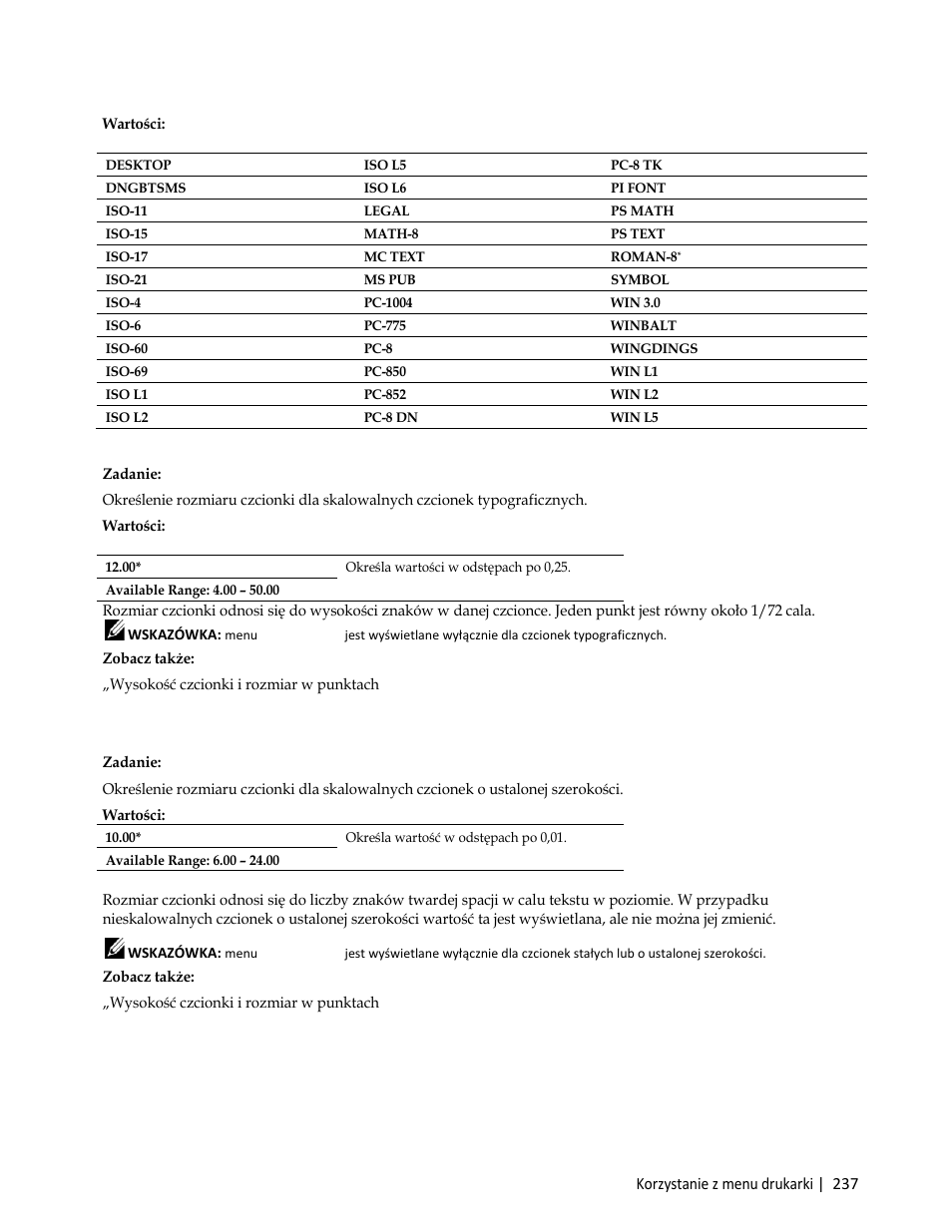 Zobacz także, Wysokość czcionki i rozmiar w punktach | Dell C3765dnf Color Laser Printer User Manual | Page 239 / 580