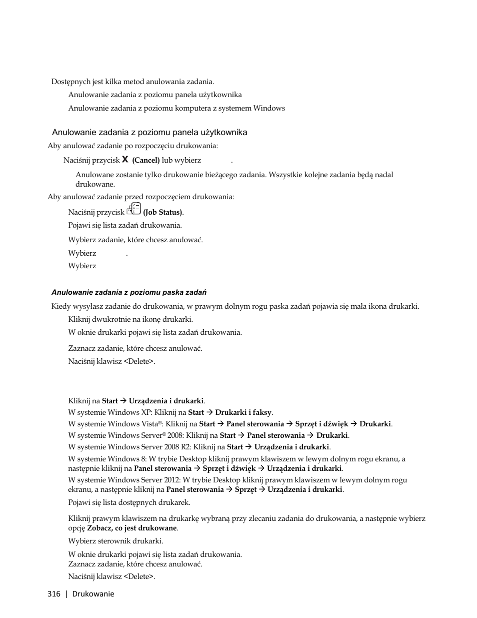Anulowanie zadania drukowania, Dostępnych jest kilka metod anulowania zadania, Anulowanie zadania z poziomu panela użytkownika | Pojawi się lista zadań drukowania | Dell C3765dnf Color Laser Printer User Manual | Page 318 / 580