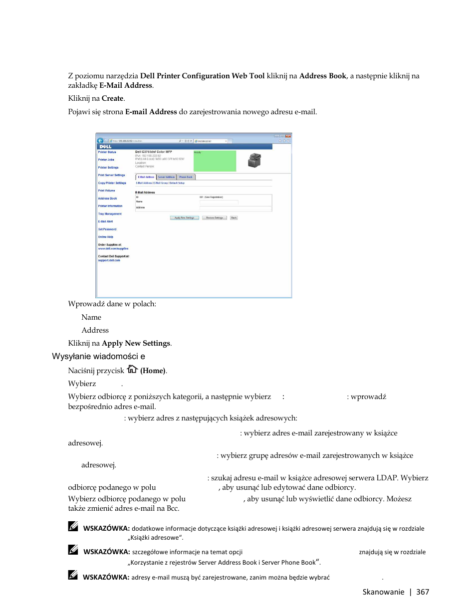 Rejestrowanie nowego adresu e-mail, 3 wprowadź dane w polach, Wysyłanie wiadomości e-mail z zeskanowanym plikiem | 2 wybierz email | Dell C3765dnf Color Laser Printer User Manual | Page 369 / 580