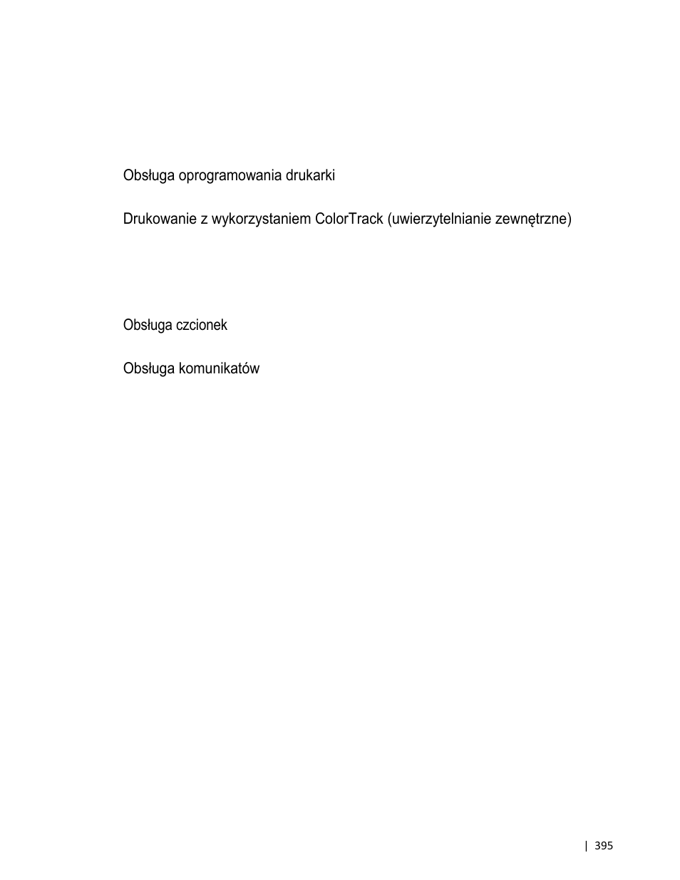 Praca drukarki, 23 obsługa oprogramowania drukarki 397, 26 korzystanie z certyfikatów cyfrowych 423 | 27 obsługa czcionek 435, 28 obsługa komunikatów drukarki 443, 29 specyfikacja techniczna 455 | Dell C3765dnf Color Laser Printer User Manual | Page 397 / 580