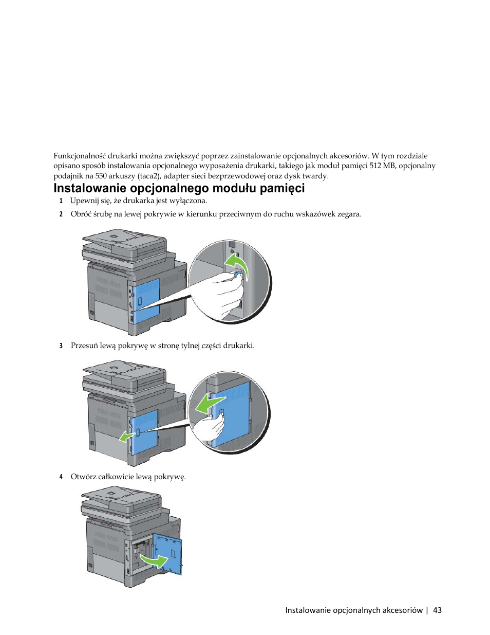 Instalowanie opcjonalnych akcesoriów, Instalowanie opcjonalnego modułu pamięci | Dell C3765dnf Color Laser Printer User Manual | Page 45 / 580
