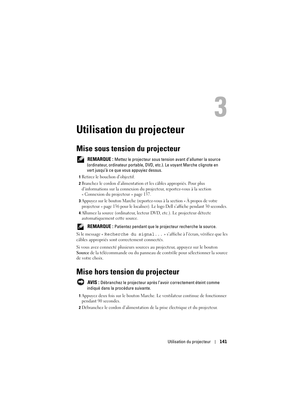 Utilisation du projecteur, Mise sous tension du projecteur, Mise hors tension du projecteur | 3 utilisation du projecteur | Dell Projector 1200MP User Manual | Page 141 / 904