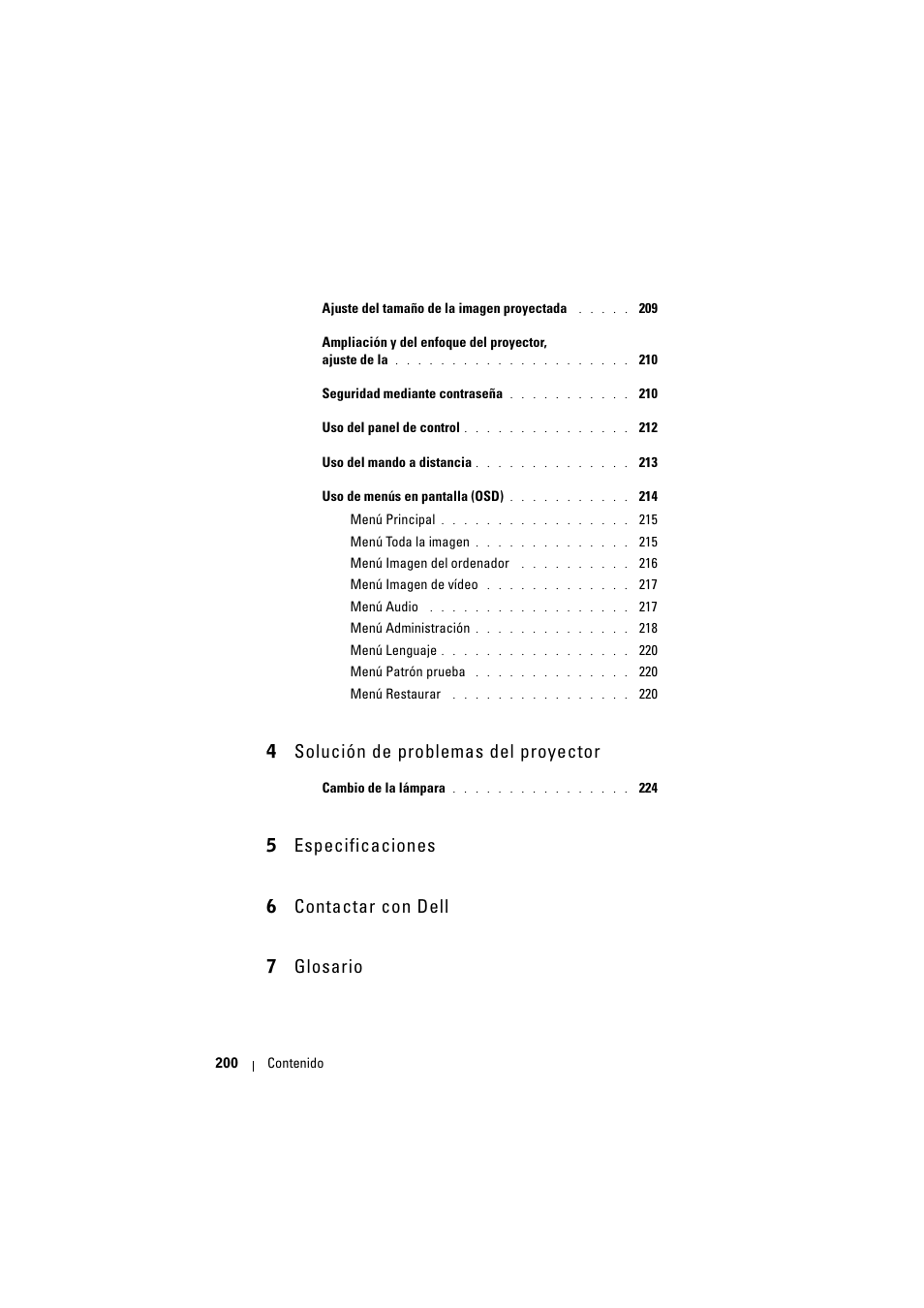 4 solución de problemas del proyector, 5 especificaciones, 6 contactar con dell | 7 glosario, 5 especificaciones 6 contactar con dell 7 glosario | Dell Projector 1200MP User Manual | Page 200 / 904