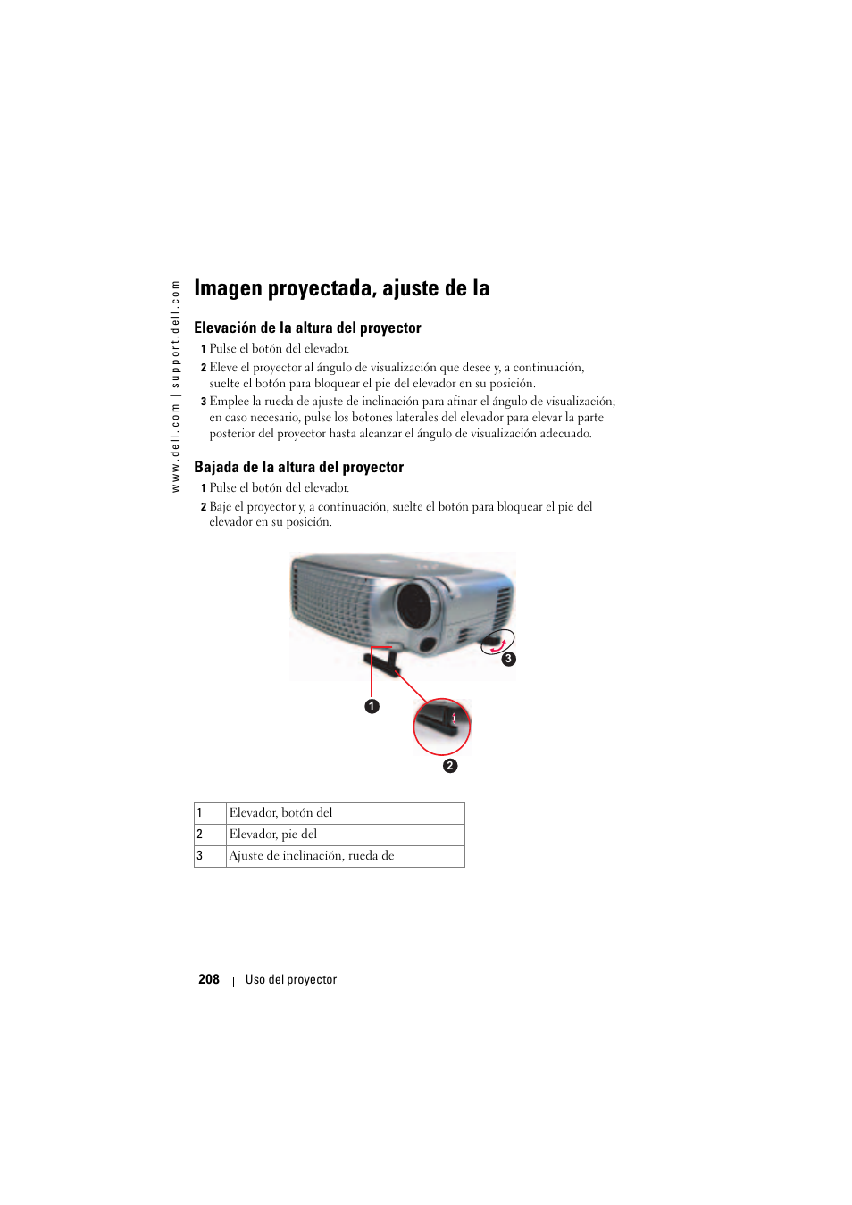 Imagen proyectada, ajuste de la, Elevación de la altura del proyector, Bajada de la altura del proyector | Dell Projector 1200MP User Manual | Page 208 / 904