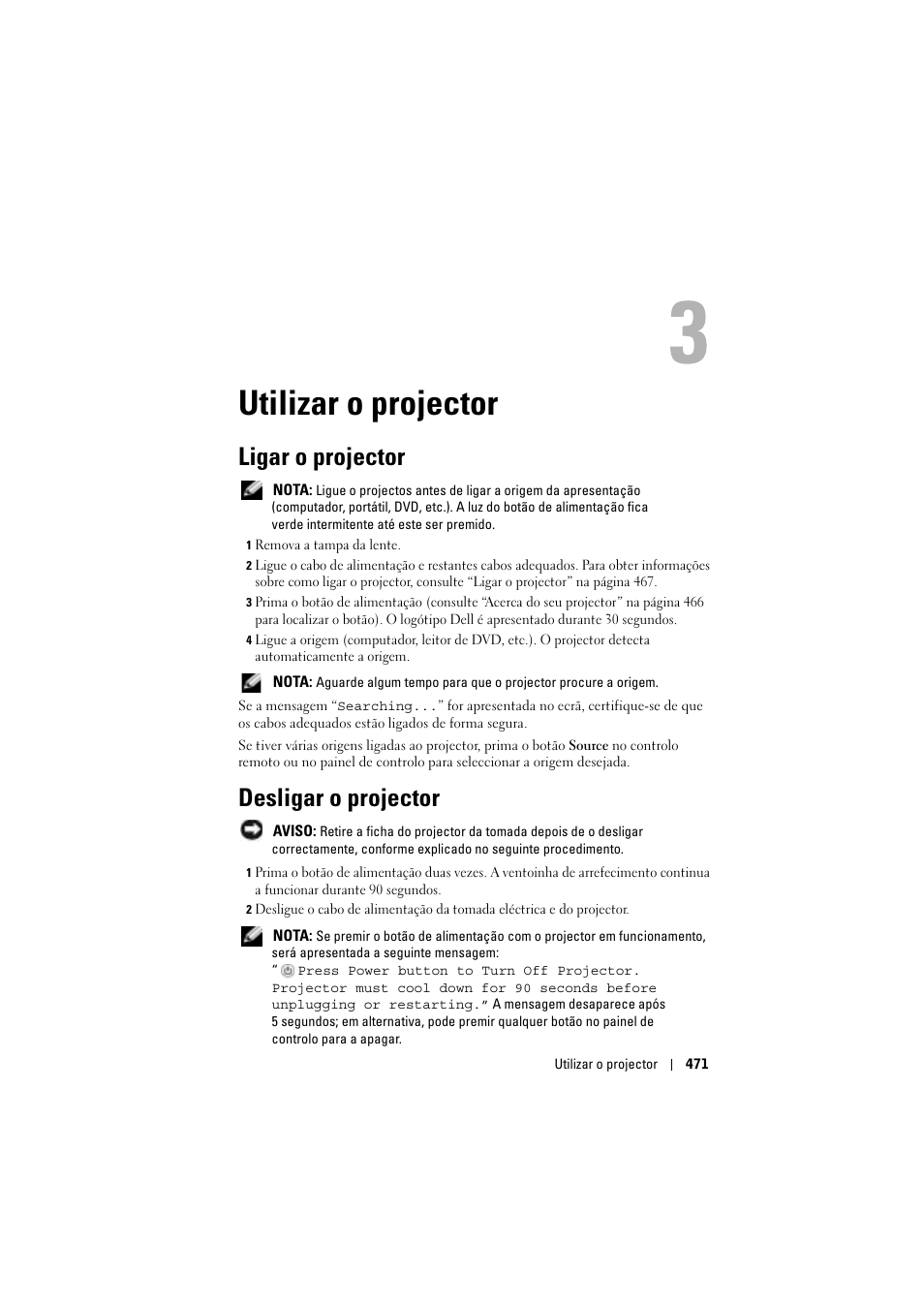 Utilizar o projector, Ligar o projector, Desligar o projector | 3 utilizar o projector | Dell Projector 1200MP User Manual | Page 471 / 904