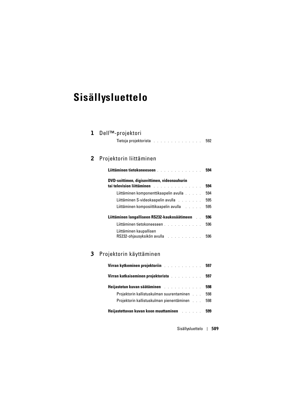 Sisällysluettelo, 1 dell™-projektori, 2 projektorin liittäminen | 3 projektorin käyttäminen | Dell Projector 1200MP User Manual | Page 589 / 904