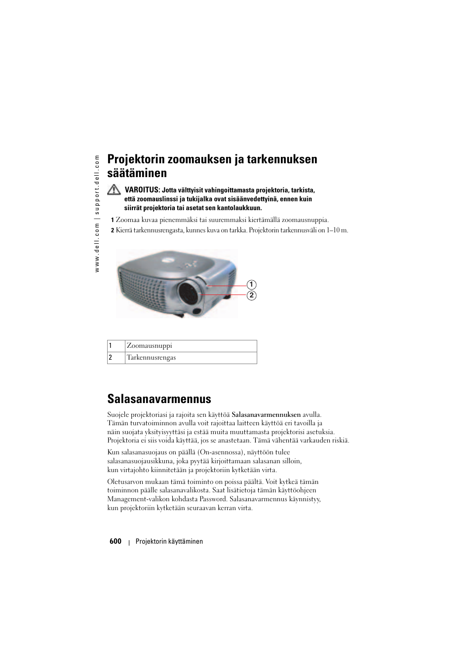 Projektorin zoomauksen ja tarkennuksen säätäminen, Salasanavarmennus | Dell Projector 1200MP User Manual | Page 600 / 904