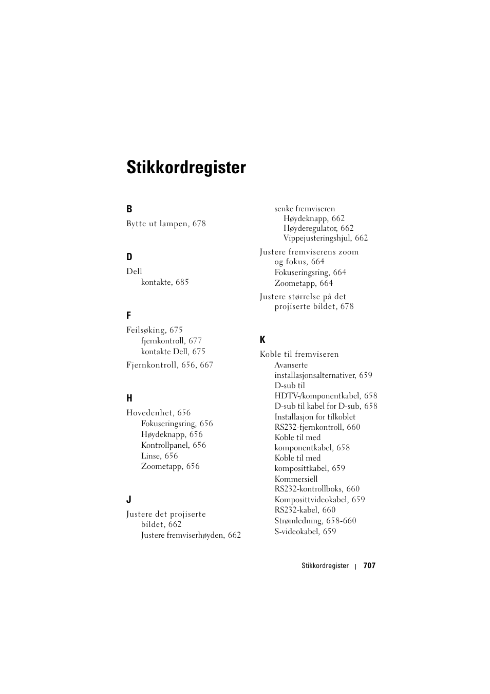 Stikkordregister | Dell Projector 1200MP User Manual | Page 707 / 904