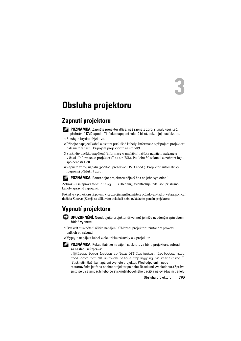 Obsluha projektoru, Zapnutí projektoru, Vypnutí projektoru | 3 obsluha projektoru | Dell Projector 1200MP User Manual | Page 793 / 904