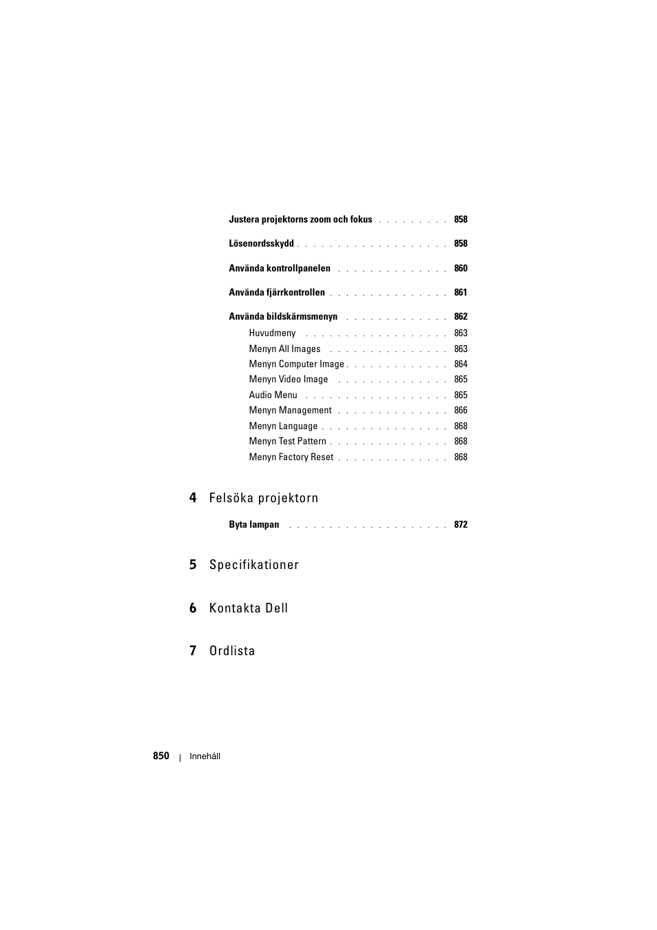 4 felsöka projektorn, 5 specifikationer, 6 kontakta dell | 7 ordlista, 5 specifikationer 6 kontakta dell 7 ordlista | Dell Projector 1200MP User Manual | Page 850 / 904