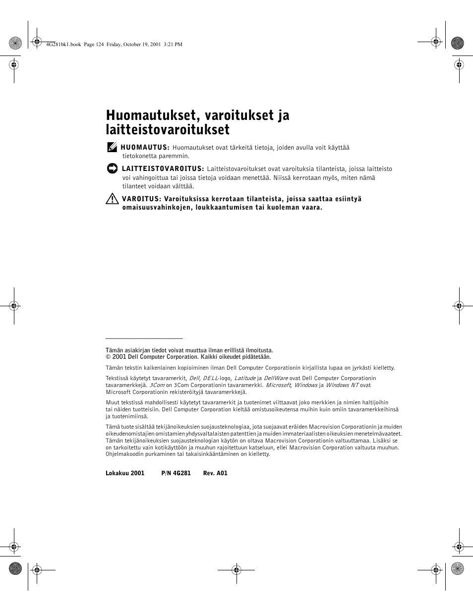 Huomautukset, varoitukset ja laitteistovaroitukset | Dell C/Port II APR User Manual | Page 126 / 438