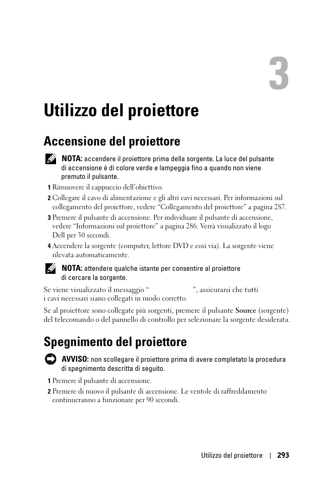 Utilizzo del proiettore, Accensione del proiettore, Spegnimento del proiettore | 3 utilizzo del proiettore | Dell 1100MP User Manual | Page 293 / 976