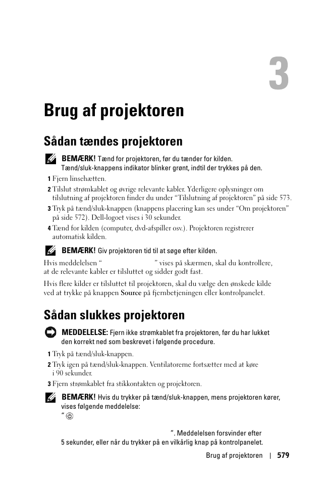 Brug af projektoren, Sådan tændes projektoren, Sådan slukkes projektoren | 3 brug af projektoren | Dell 1100MP User Manual | Page 579 / 976