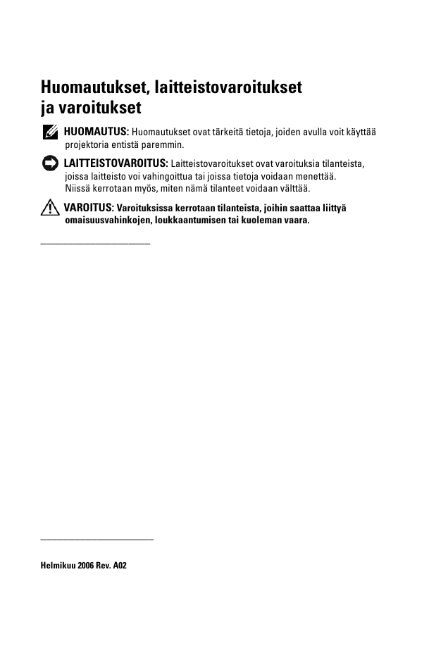 Huomautukset, laitteistovaroitukset ja varoitukset | Dell 1100MP User Manual | Page 634 / 976