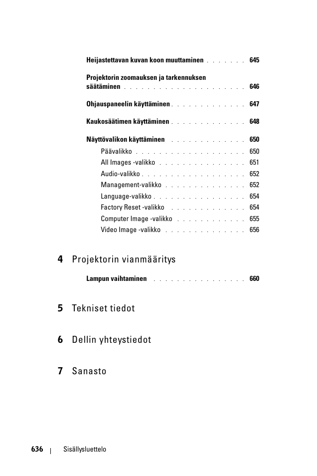 4 projektorin vianmääritys, 5 tekniset tiedot 6 dellin yhteystiedot 7 sanasto | Dell 1100MP User Manual | Page 636 / 976