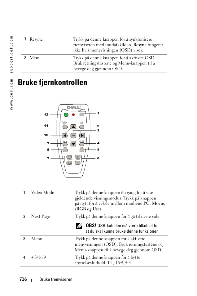 Bruke fjernkontrollen | Dell 1100MP User Manual | Page 716 / 976