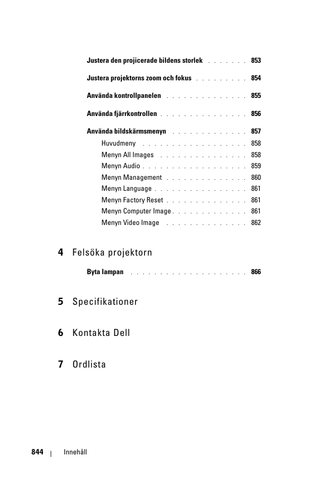 4 felsöka projektorn, 5 specifikationer 6 kontakta dell 7 ordlista | Dell 1100MP User Manual | Page 844 / 976