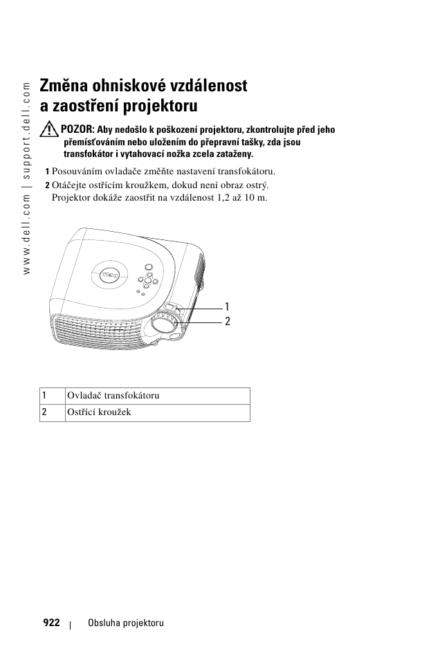 Zmìna ohniskové vzdálenost a zaostøení projektoru, Změna ohniskové vzdálenost a zaostření projektoru | Dell 1100MP User Manual | Page 922 / 976
