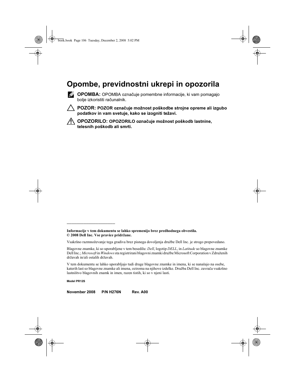 Opombe, previdnostni ukrepi in opozorila | Dell Latitude XT2 (Early 2009) User Manual | Page 108 / 138